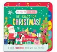 Get Ready for Christmas! : My Pull-Tab Sound Book