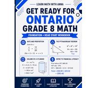 Get Ready for Grade 8 Ontario Math: A Summer Bridge Workbook: For Building Prerequisite Skills and Getting a Head Start in Math Class