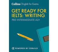 Get Ready for IELTS Writing: IELTS 4+ (A2+)
