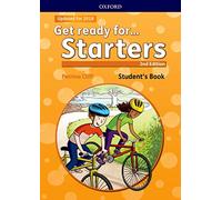 Get ready for... starters. Student's book. Per la Scuola elementare. Con espansione online: Maximize chances of exam success with Get ready for...Starters, Movers and Flyers!