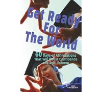 Get Ready For The World: Affirmations and Good Vibrations