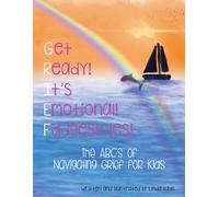 Get Ready It's Emotional Fudgesicles: The ABC's of Navigating Grief for Kids-