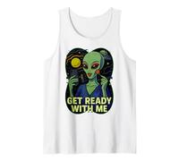 Get Ready With Me Alien Meme Divertente GRWM Extraterrestre Canotta