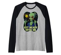 Get Ready With Me Alien Meme Divertente GRWM Extraterrestre Des Maglia con Maniche Raglan