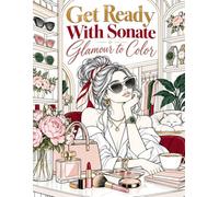 Get Ready With Sonate: Glamor to color