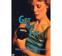 Get Real Fit: Advanced Strength Training with