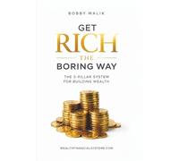 Get Rich The Boring Way