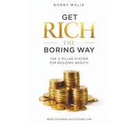 Get Rich The Boring Way
