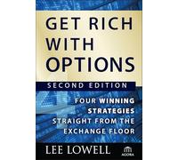 Lee Lowell Get Rich with Options (Copertina rigida) Agora Series