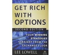 Lee Lowell Get Rich with Options (Copertina rigida) Agora Series