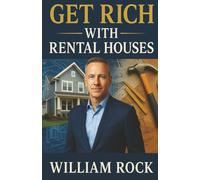 GET RICH with Rental Houses