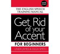 Get Rid of your Accent for Beginners