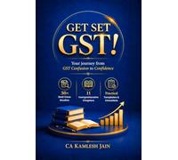 GET SET GST!: Your Journey from GST Confusion to Confidence