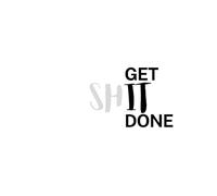 Get Shit Done