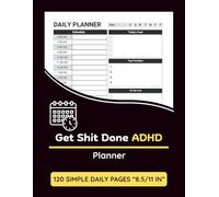 Get Shit Done ADHD Planner: Boost Your Productivity and Stay on Track with This Undated ADHD Work & Life Organizer