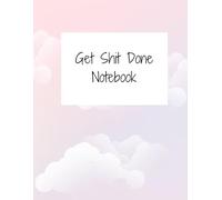 Get Shit Done Notebook: The Clean Girl Aesthetic Notebook with Attitude