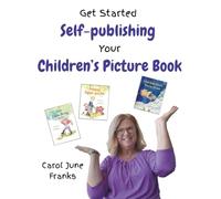 Get Started Self-publishing Your Children's Picture Book