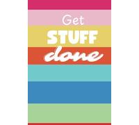 Get Stuff Done: A Student Journal Planner for 2025. 100 pages. Ideal for middle school, high school and college students.