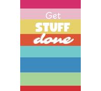 Get Stuff Done: A Student Journal Planner for 2025. 100 pages. Ideal for middle school, high school and college students.