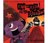 Get The Girl! Kill The Baddies!