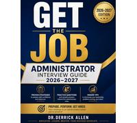 Get the Job: Administrator Interview Guide 2026-2027