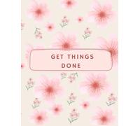 Get Things Done: For those who stop planning and start doing
