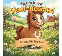 Get to Know Hoof-Hearted: A Funny, Cheeky, Interactive, Read-Aloud Picture Book for Toddlers and Pre-schoolers