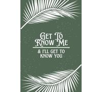 Get to Know Me & I’ll Get to Know You - A Shared Pass-Back-and-Forth Journal for Two