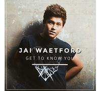GET TO KNOW YOU - JAI WAETFORD
