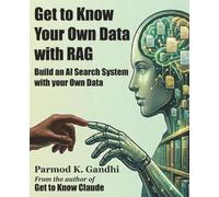 Get to Know Your Own Data with RAG: An AI Search System for Your Own Data