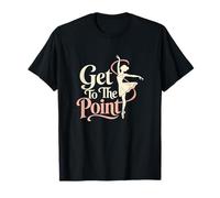 Get To The Point Balletto Pointe Dance Humor Maglietta