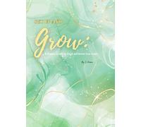 Get Up And Grow: A Planner to Stay on Track and Reach Your Goals