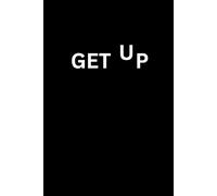 GET UP: Inspirational Notebook for Work, Gag Gift, Boss, Office, Secret Santa Gift for Coworker (Lined Journal)