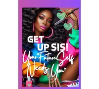 Get Up Sis