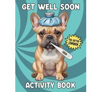 Get Well Soon Activity Book: Relaxing Puzzles & Coloring Pages to Brighten Recovery for Kids, Teens & Adults