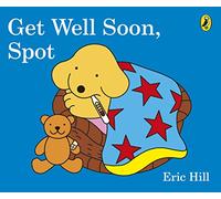 Get Well Soon, Spot