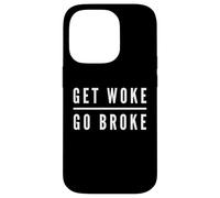 Get Woke Go Broke Anti Woke Free Speech Annulla scherzo culturale Custodia per iPhone 14 Pro