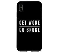 Get Woke Go Broke Anti Woke Free Speech Annulla scherzo culturale Custodia per iPhone XS Max
