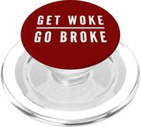 Get Woke Go Broke Anti Woke Free Speech Annulla scherzo culturale PopSockets PopGrip per MagSafe