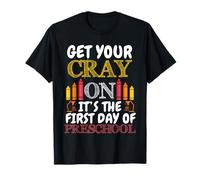 Get your Cray on It's The First Day of School-Student Maglietta