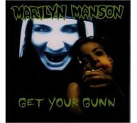 Get Your Gunn by Marilyn Manson (1998-12-19)