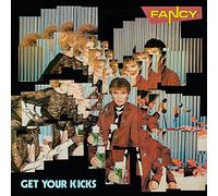 Get Your Kicks - Fancy