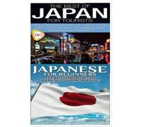 Getaway Guides The Best of Japan for Tourists & Japanese For Beginne (Tascabile)