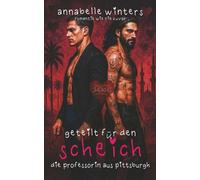 Geteilt für den Scheich: Die Professorin aus Pittsburgh: 10