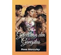 Geteilt von den Gangstas: Eine glückliche Lady-Militär-Reverse-Harem-Romanze