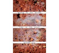 Gethan Dick Water in the Desert Fire in the Night (Tascabile)