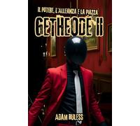Getheode II: Il Potere, l'Alleanza e la Piazza