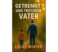 Getrennt und trotzdem Vater