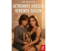 Getrennte Herzen, Vereinte Seelen - Eine Liebe zu dritt im Schatten eines Gelübdes