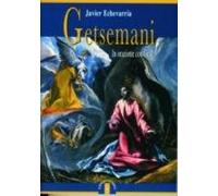 Getsemani. In orazione con Gesù